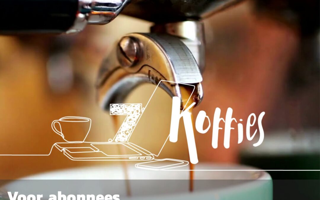 ‘7 Koffies’: Belangrijke zaken eerst